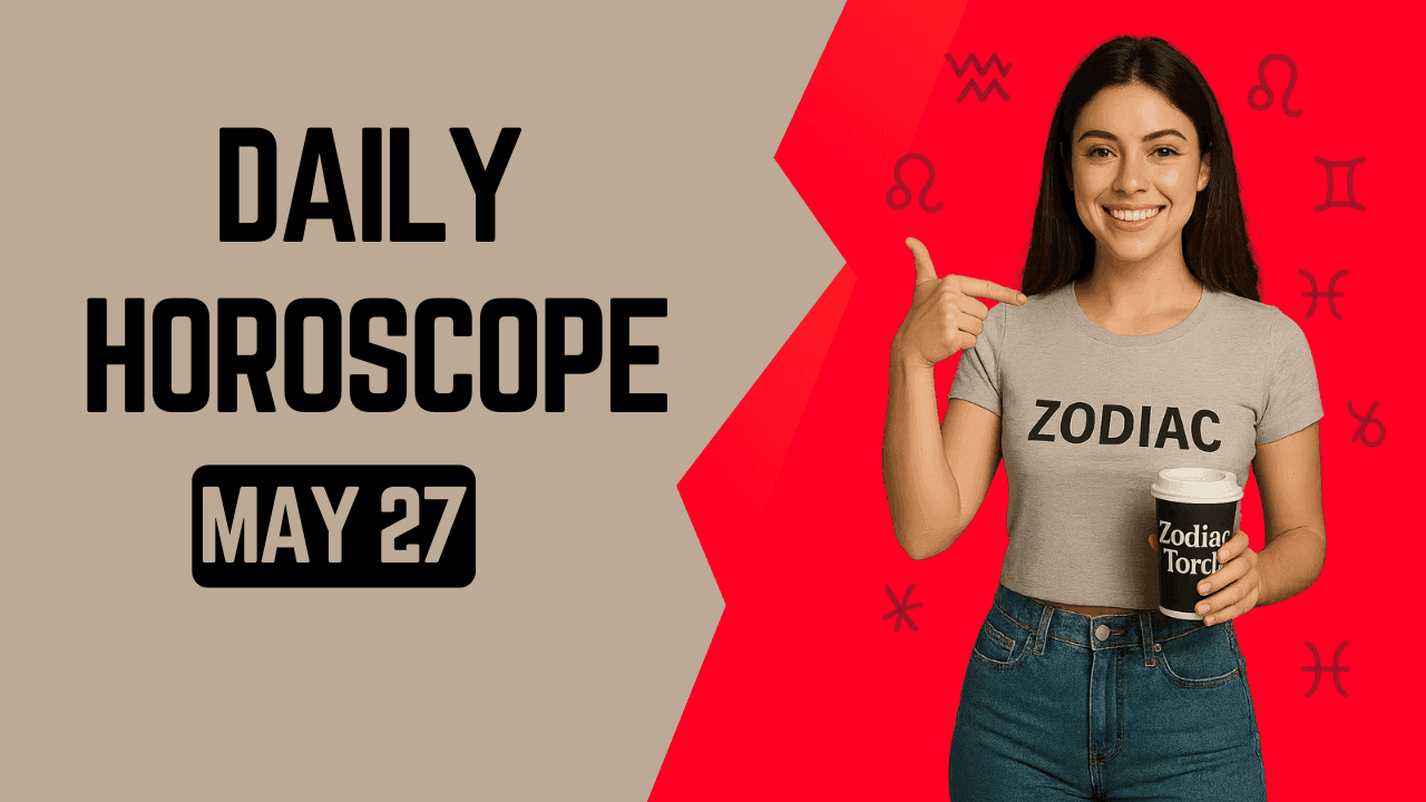 Daily Horoscope May 27