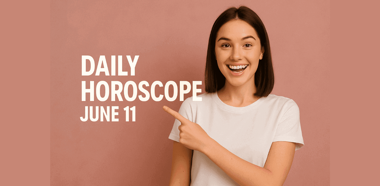 Daily Horoscope June 11