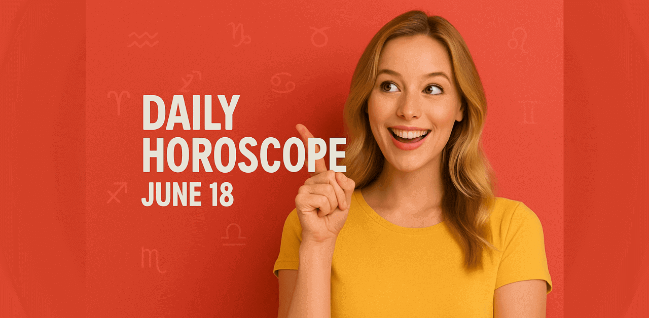 Daily Horoscope June 18
