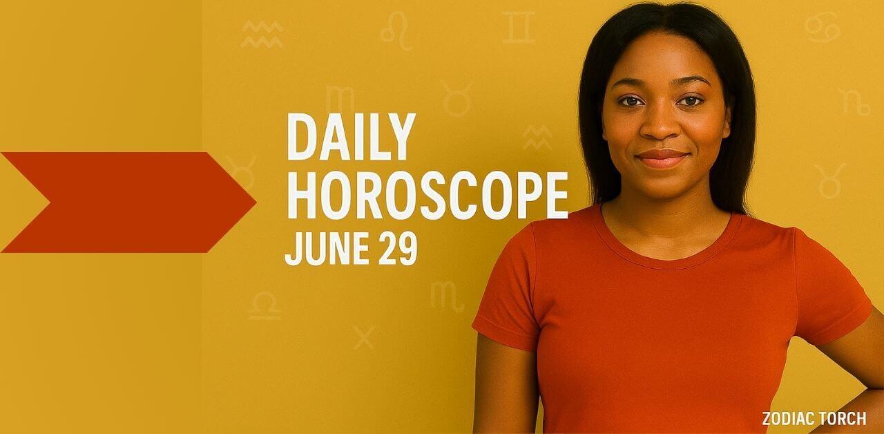 Daily Horoscope June 29