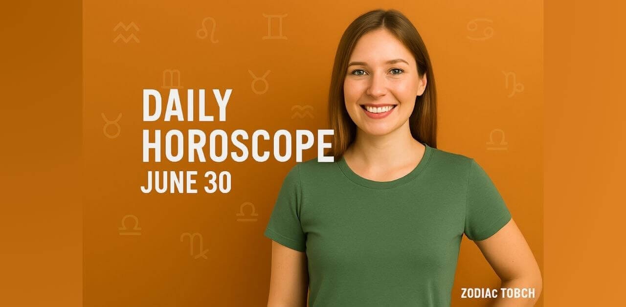 Daily Horoscope June 30