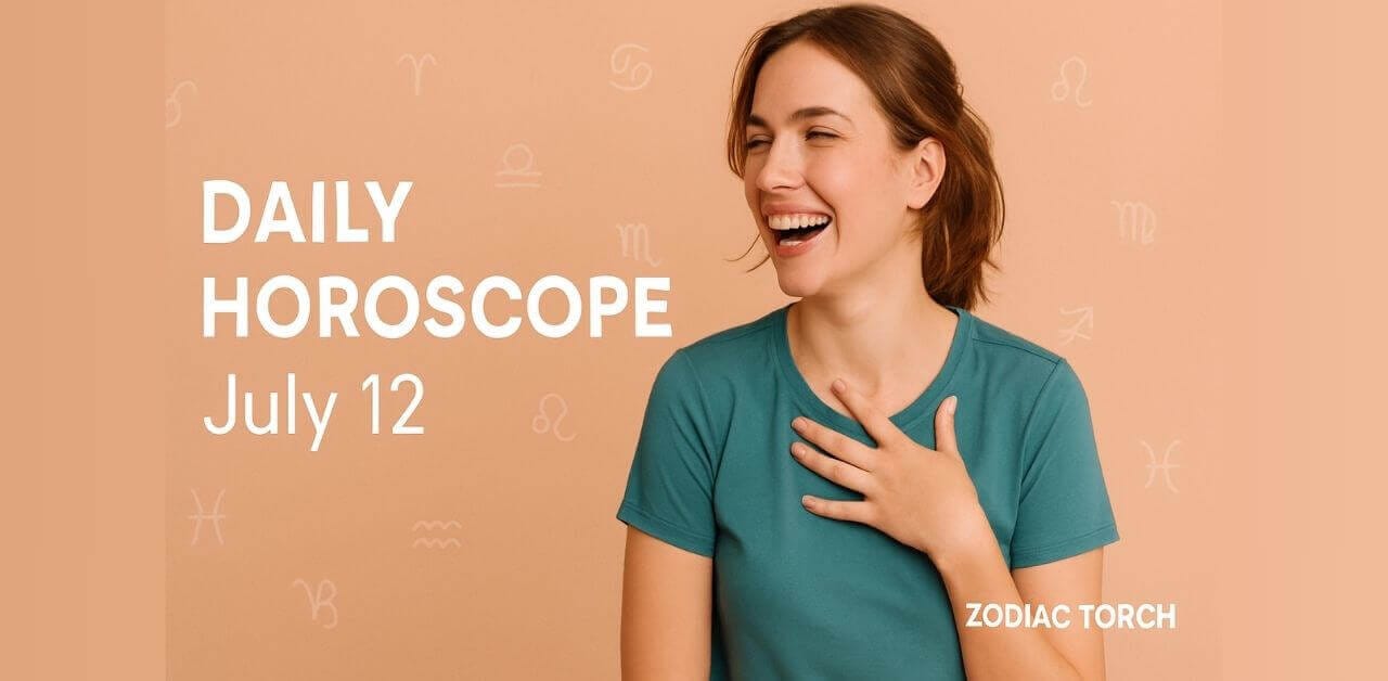 Daily Horoscope July 12