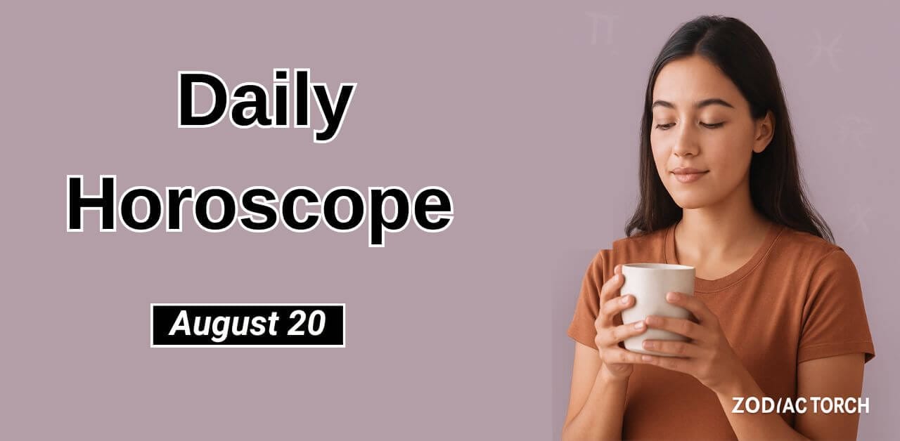 Daily Horoscope August 20