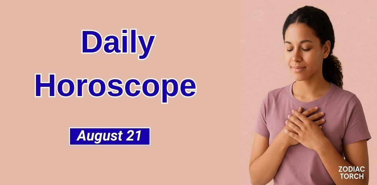 Daily Horoscope August 21