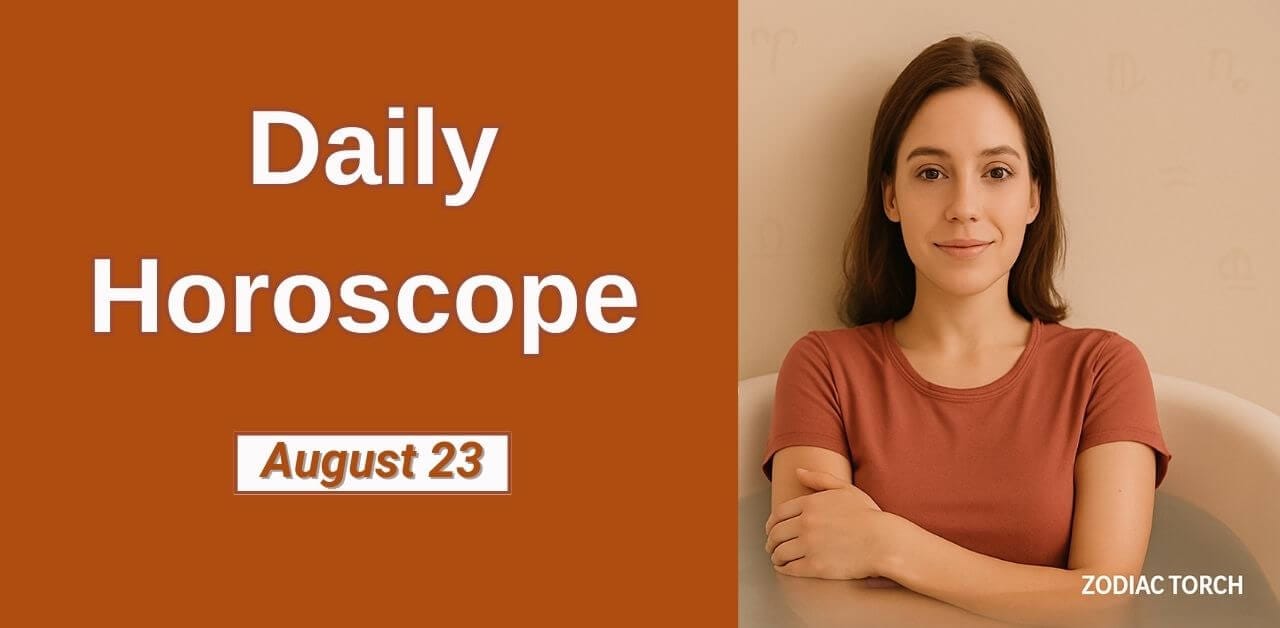 Daily Horoscope August 23