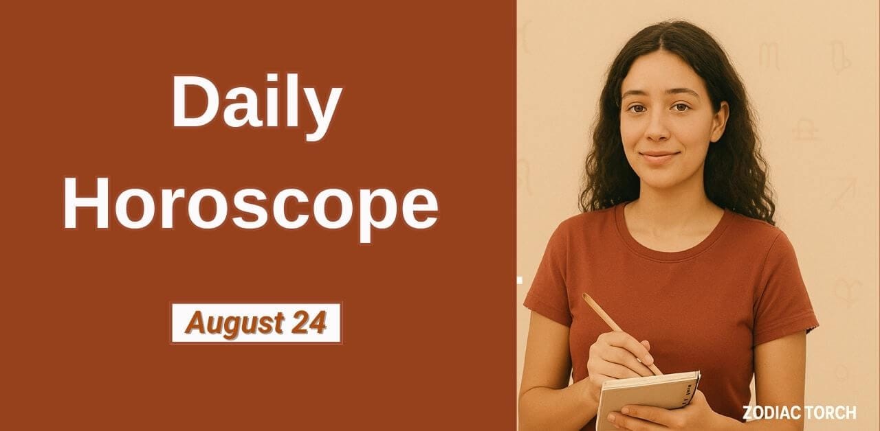 Daily Horoscope August 24