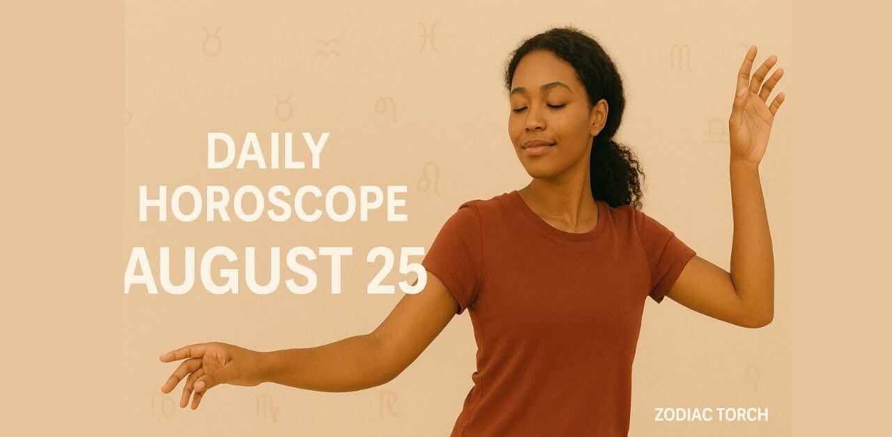 Daily Horoscope August 25