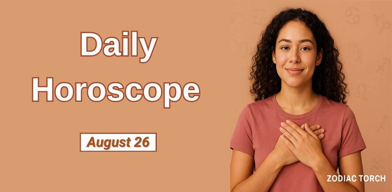 Daily Horoscope August 26